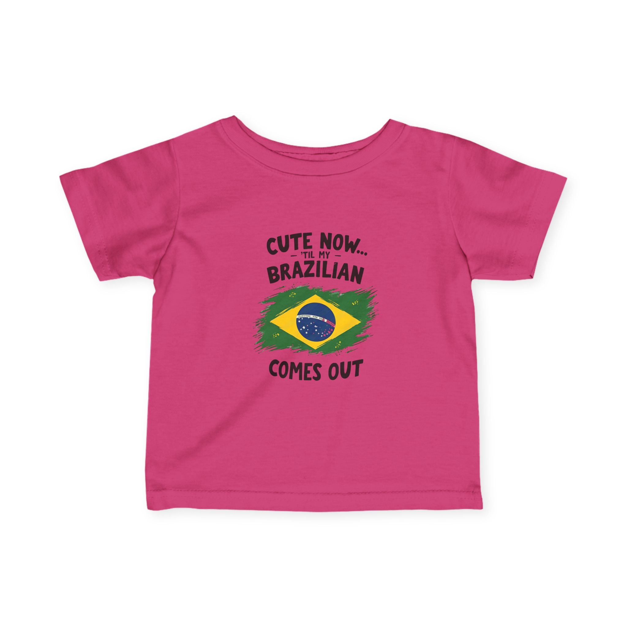 Cute Now My Brazilian Comes Out Infant Tee | Brazil Flag Baby Shirt