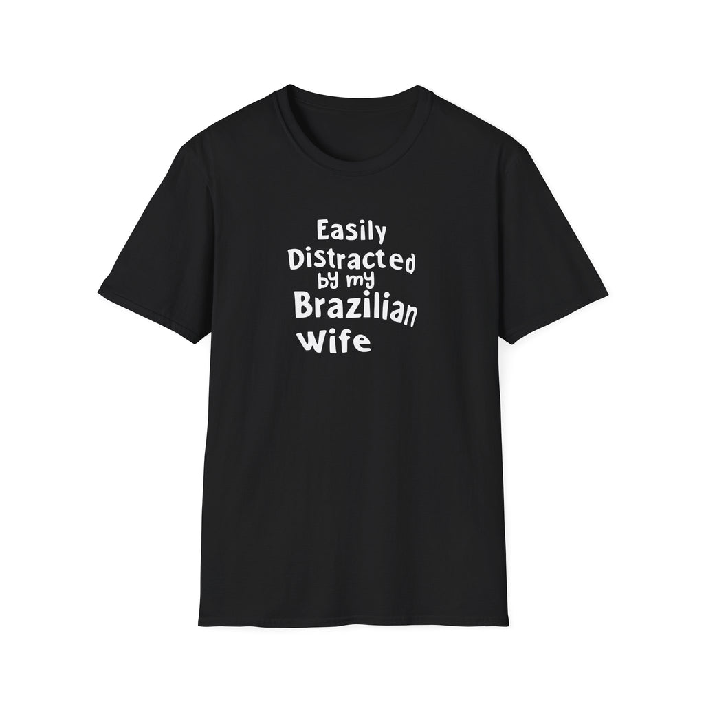 Easily Distracted by My Brazilian Tee | Minimal Text Chest Print