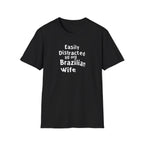 Easily Distracted by My Brazilian Tee | Minimal Text Chest Print