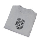 Soccer Shirt Full Time Goal Digger Vintage Soccer Ball Tee
