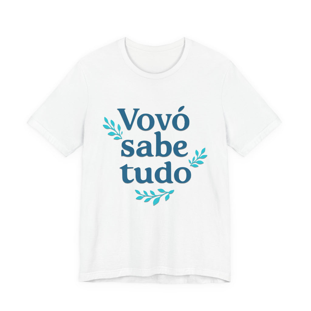 Vovó sabe tudo Grandma Knows Everything T-Shirt | Portuguese Grandma Tee