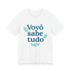 Vovó sabe tudo Grandma Knows Everything T-Shirt | Portuguese Grandma Tee