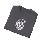 Soccer Shirt Full Time Goal Digger Vintage Soccer Ball Tee