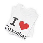 I Love Coxinhas Shirt, Funny Brazilian Food Tee, Gift for Coxinha Lovers, Cute Brazilian Snack Unisex Jersey Short Sleeve Tee