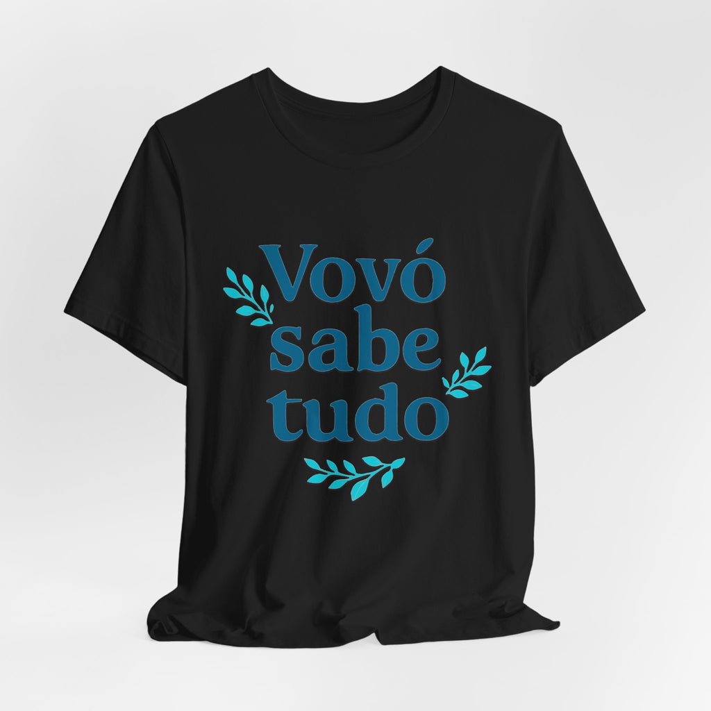 Vovó sabe tudo Grandma Knows Everything T-Shirt | Portuguese Grandma Tee