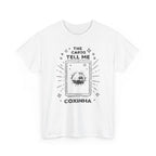 Tarot Card Coxinha Graphic Tee | The Cards Tell Me Coxinha T-Shirt