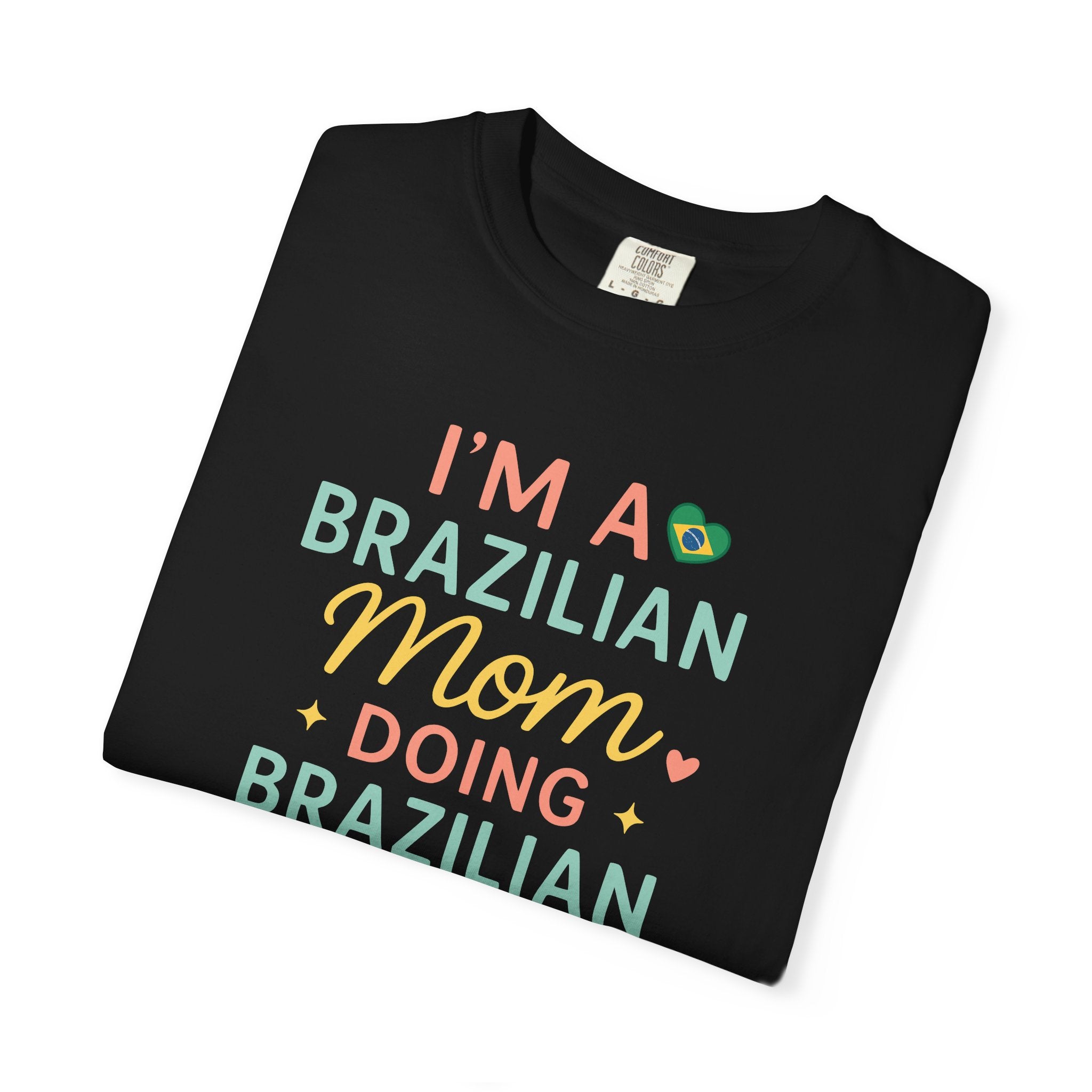 Brazilian Mom T-Shirt, Cute Gift for Moms, Mother's Day Gift, Fun Family Tee, Comfortable Casual Wear