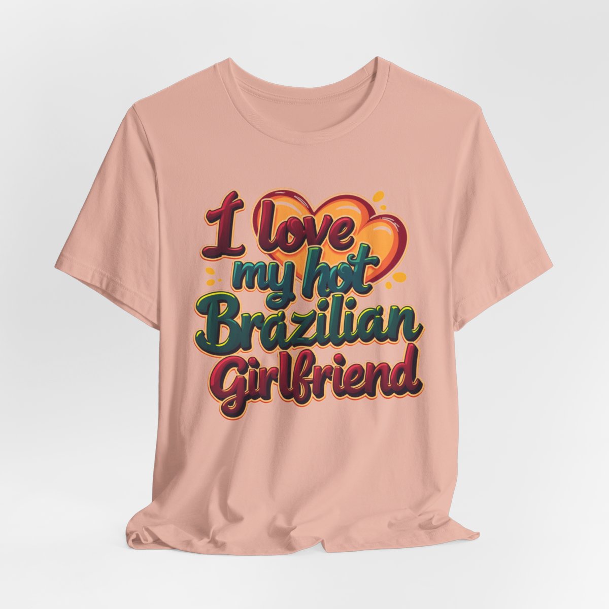 I Love My Hot Brazilian Girlfriend t-shirt hanging mockup in peach